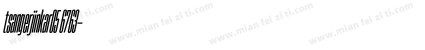 tsangerjinkar05 6763字体转换